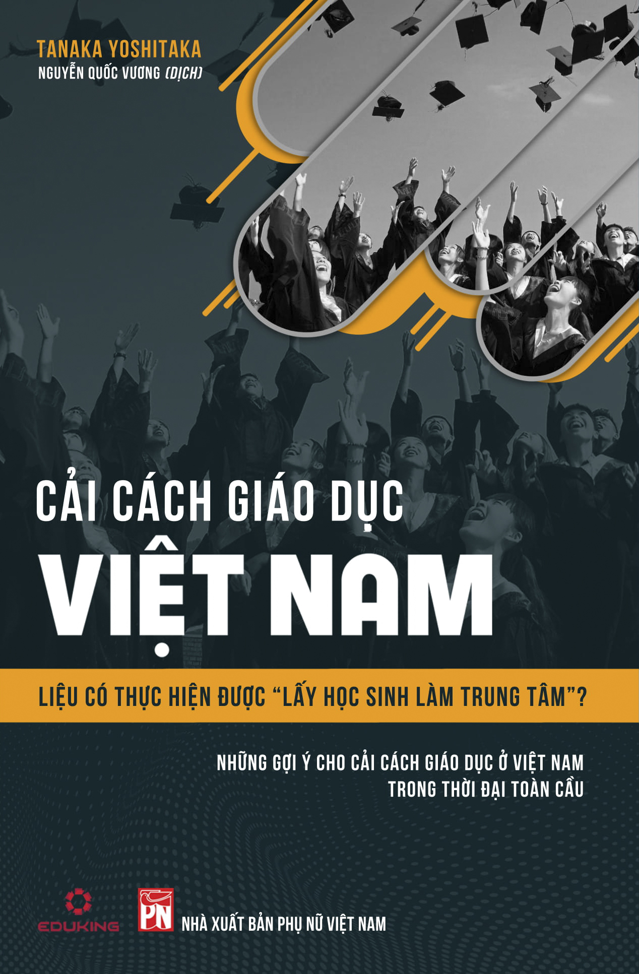 Sách Cải Cách Giáo Dục Việt Nam - &quot;Liệu Có Thực Hiện Được Lấy Học Sinh Làm Trung Tâm?&quot; (Tái bản 2020)