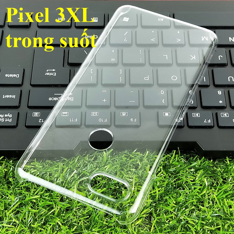 Ốp lưng Pixel 3/ Pixel 3XL/ Pixel 3a/ Pixel 3a XL nhựa CỨNG TRONG SUỐT