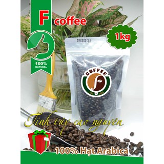 [FREESHIP 99K TOÀN QUỐC]1KG CÀ PHÊ HẠT ARABICA HẢO HẠNG (TÚI ZIP)