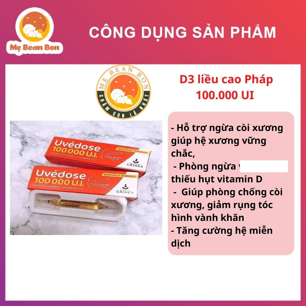 Vitamin D3 Uvedose của Pháp liều cao 100000 UI 1 liều cho 3 tháng cho trẻ từ 18 tháng trở lên, phụ nữ có thai, người lớn
