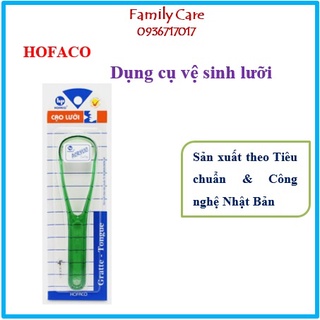 Que cạo lưỡi, dụng cụ làm sạch lưỡi Hofaco