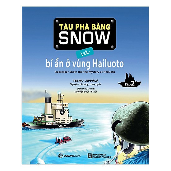 SÁCH: Tàu phá băng Snow và bí ẩn ở vùng Hailuoto - Tác giả Teemu Leppala