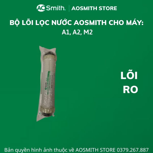 Lõi lọc nước Aosmith dùng cho máy A1, A2, M2 - hàng chính hãng.