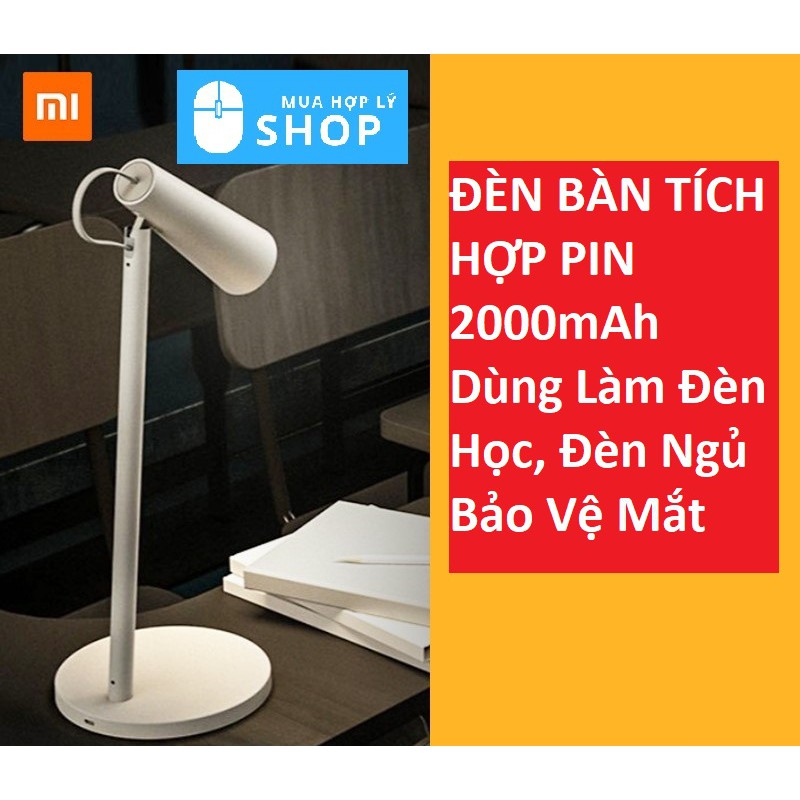 [CHÍNH HÃNG XIAOMI] Đèn Bàn LED Xiaomi Mijia Tích Hợp Pin 2000 mAh, Bảo Vệ Mắt