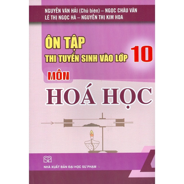 Sách - Ôn Tập Thi Tuyển Sinh Vào Lớp 10 Môn Hóa Học