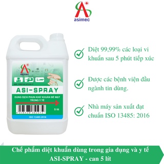 Dung dịch khử khuẩn bề mặt dùng trong y tế ASI SPRAY can 5 lít