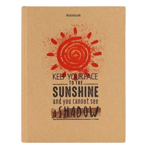 Sách - Notebook - Keep Your Face To The Sunshine...(Gáy Vuông) TSM0440