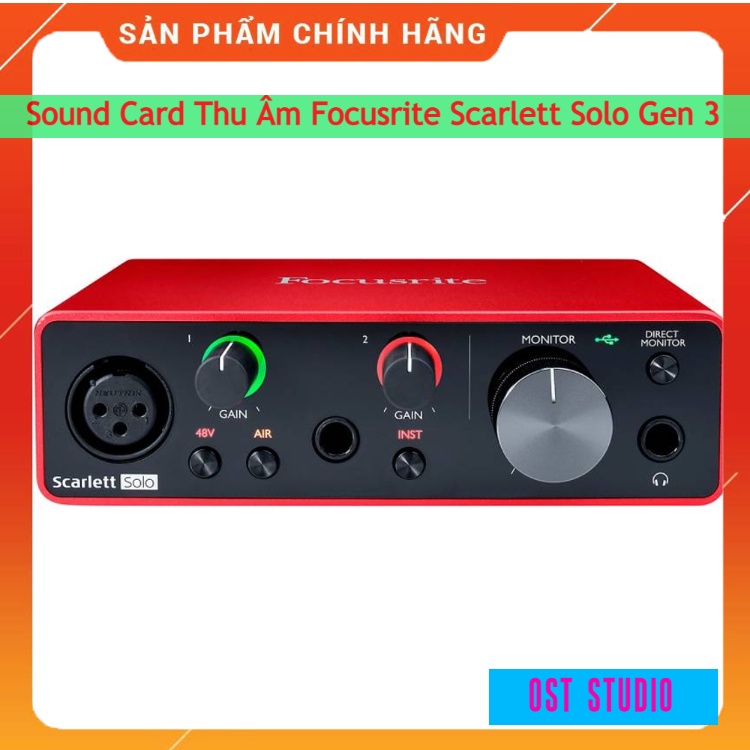 Sound Card Focusrite Scarlett Solo Gen 3 . Âm Thanh Cực Hay , Chuyên Dùng Phòng Thu , Livestream Chuyên Nghiệp