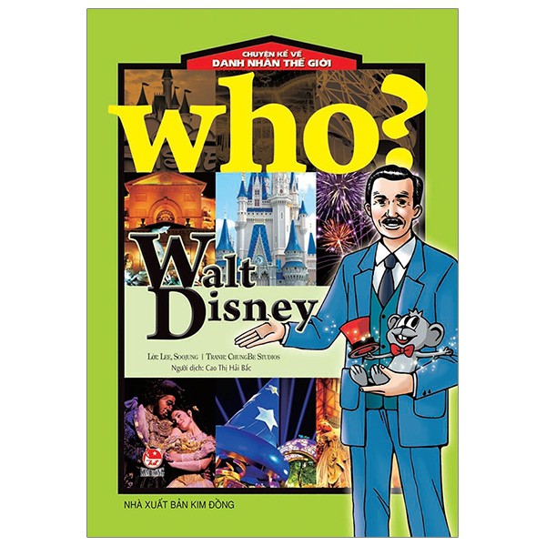 Sách Chuyện Kể Về Danh Nhân Thế Giới - Walt Disney (Tái Bản 2019)