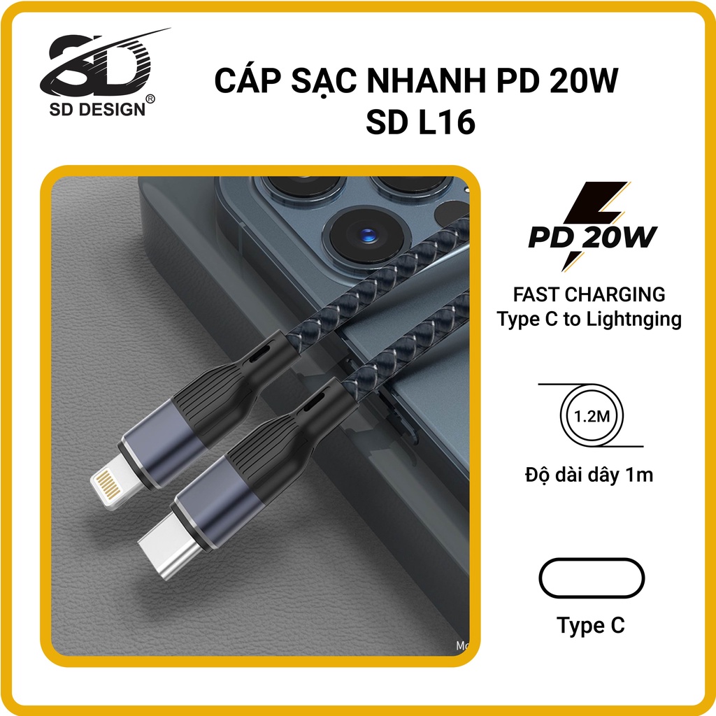 Cáp sạc nhanh công nghệ Power Delivery 20W L16 chính hãng SD Design Sạc nhanh, an toàn, bền bỉ, chắc chắn