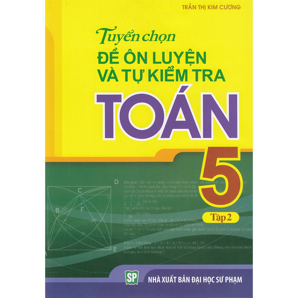 Sách: Combo 2 Cuốn Lớp 5: Tuyển chọn Đề Ôn Luyện và Tự Kiểm Tra Toán Tập 1 + 2