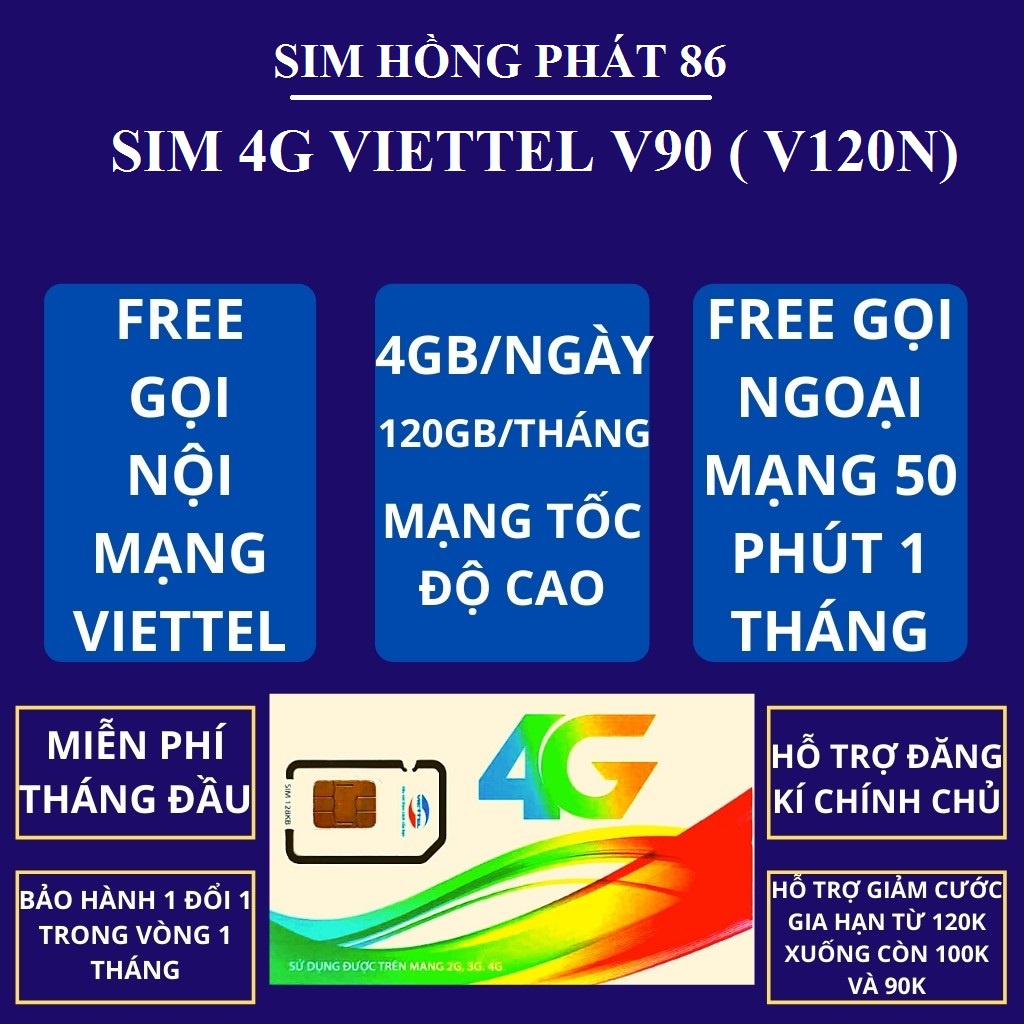 Sim 4G Viettel V90( V120N)ngày 4GB/ngày Gọi Miễn Phí Viettel - Tặng 50p Gọi Ngoại Mạng, Max băng thông,sim có Ipv4,Ipv6