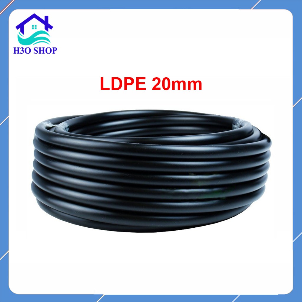 Ống tưới cây LDPE 20mm nhựa nguyên sinh loại tốt - Sử dụng trong hệ thống tưới phun sương, tưới nhỏ giọt