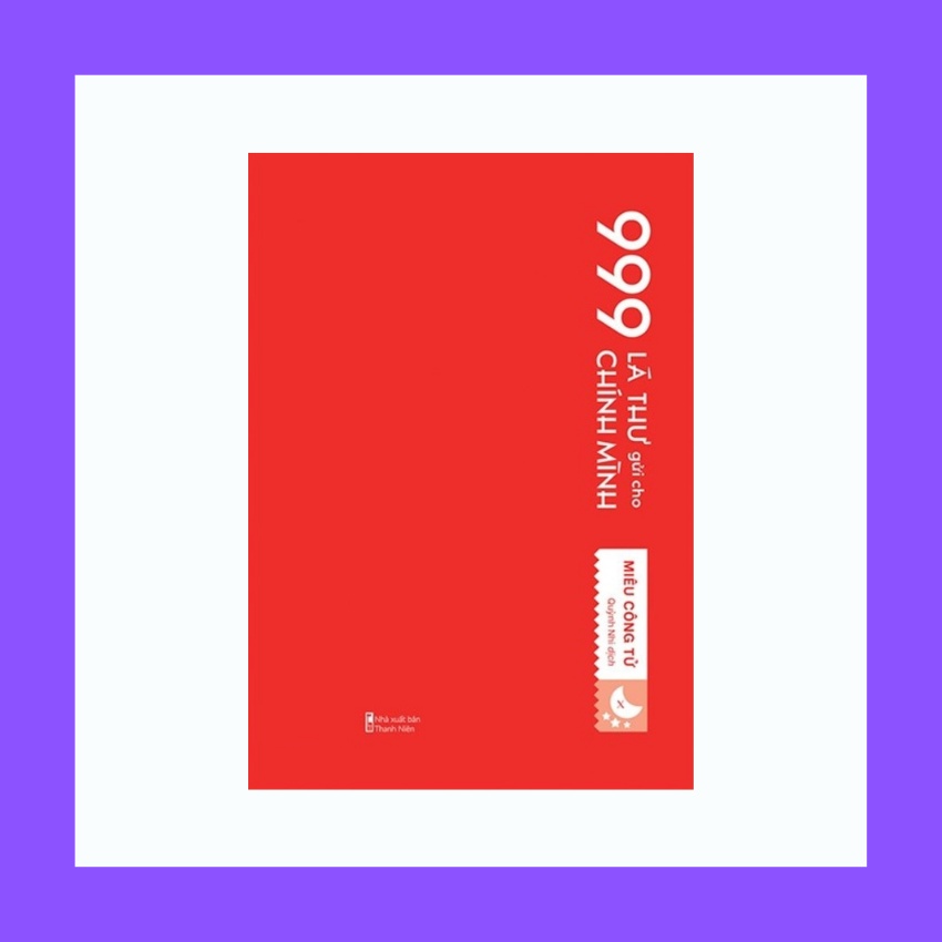 Sách - 999 Lá Thư Gửi Cho Chính Mình Tập 10