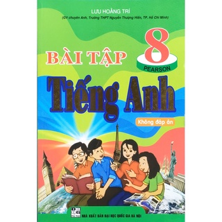 Sách Bài tập tiếng Anh lớp 8 không đáp án - Hồng Ân