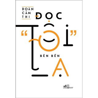Sách - đọc "tôi" bên bến lạ