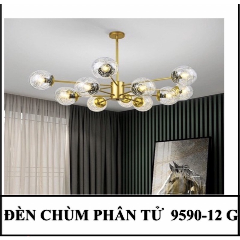 Đèn chùm Phân Tử 9590-12G FREESHIP