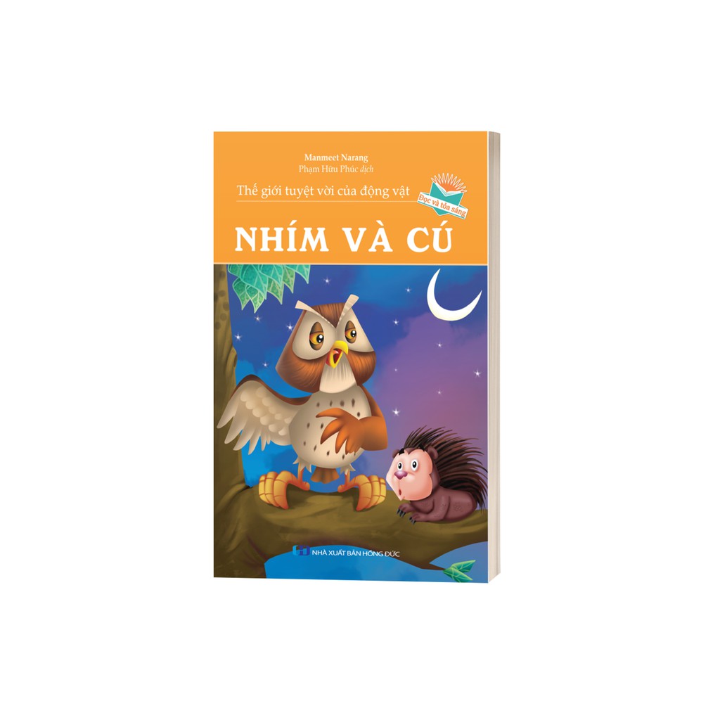 Sách - Thế Giới Tuyệt Vời Của Động Vật: Nhím Và Cú
