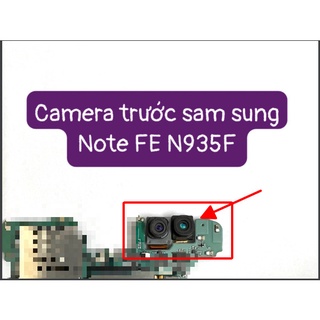 Camera trước note fe n935f sam sung