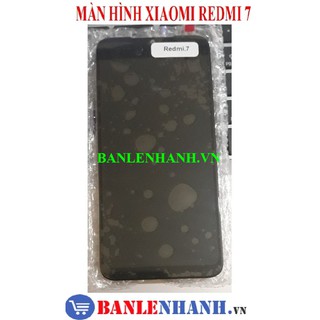 MÀN HÌNH XIAOMI REDMI 7 [ MÀN HÌNH XỊN , ZIN ]