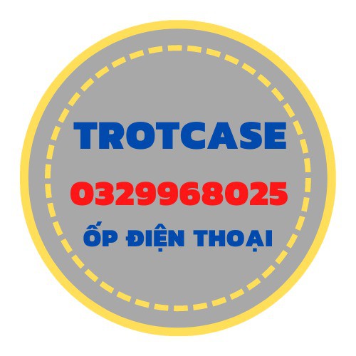 TroTCase - Phụ Kiện ĐiệnThoại