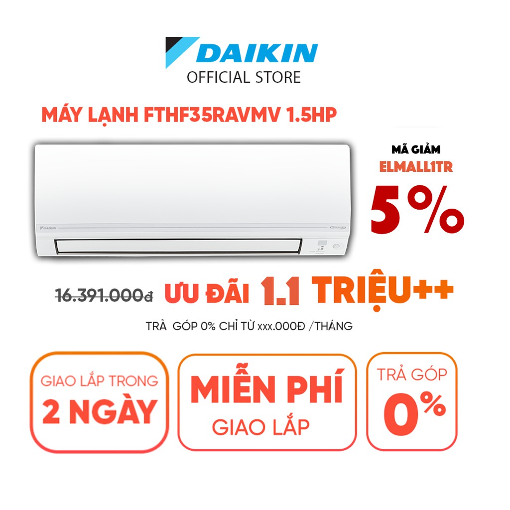 [Mã ELMALL4 giảm 4% đơn 500K] Điều hòa Daikin Inverter 2 chiều FTHF35VAVMV 1.5HP 12000BTU Tiết kiệm điện