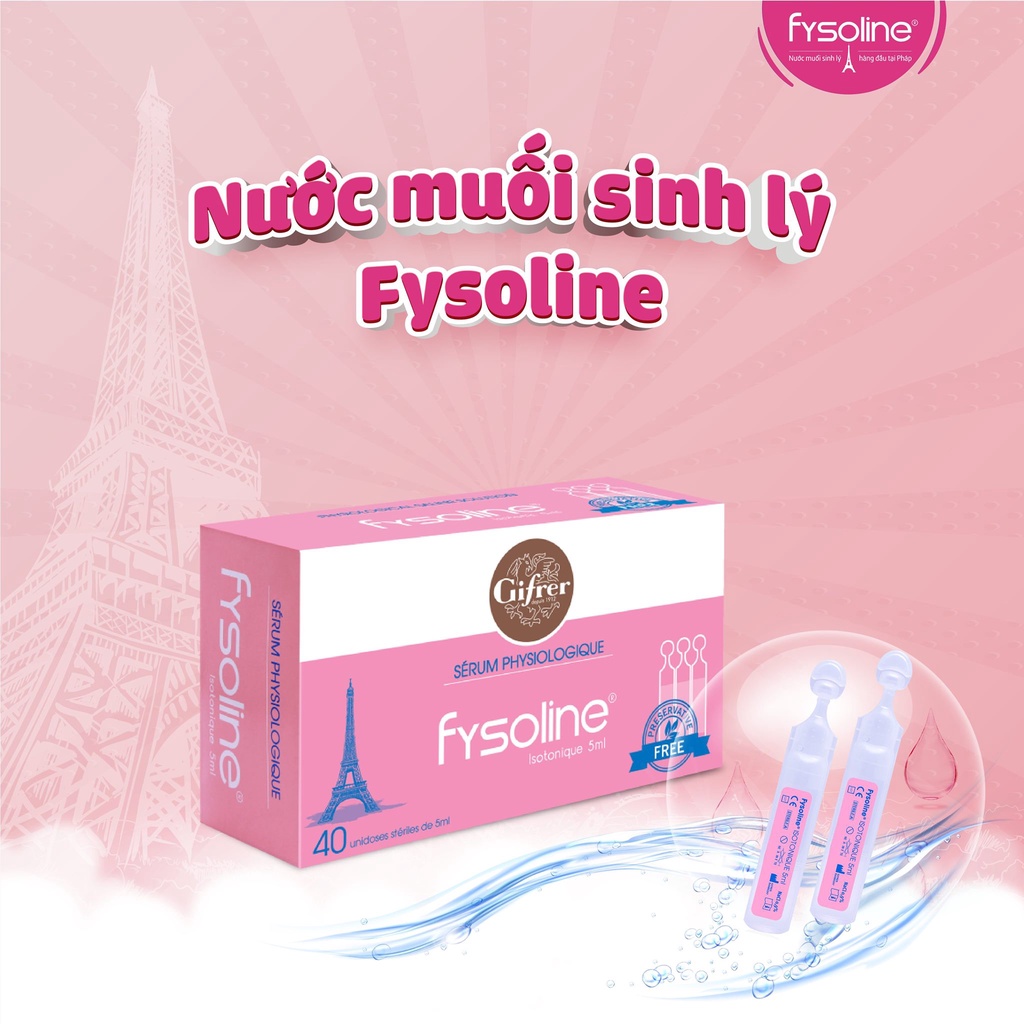 Nước muối sinh lý Fysoline Pháp - Vệ sinh mắt, mũi, miệng