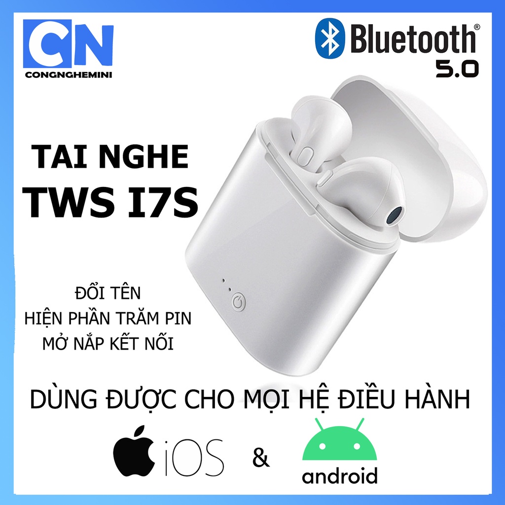 Tai Nghe Bluetooth 5.0 Không Dây I7S Loại 2 Tai Nghe Kèm Hộp Sạc Âm Thanh Cực Hay