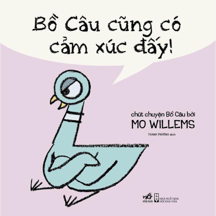 Sách Nhã Nam - Bồ Câu Cũng Có Cảm Xúc Đấy