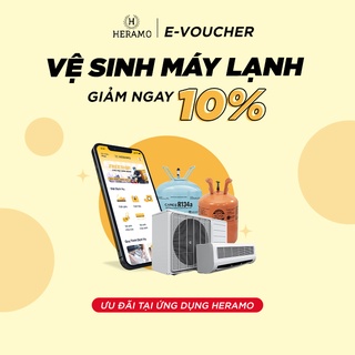 HCM [E-voucher] Giảm 10% Vệ Sinh Máy Lạnh, Bơm Ga cho đơn từ 250K - thi công tận nhà tại ứng dụng HERAMO