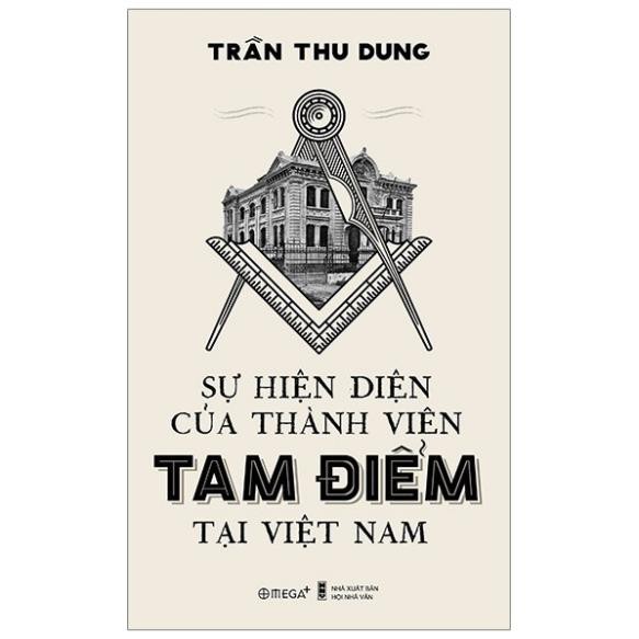 Sách Alphabooks - Sự hiện diện của thành viên Tam Điểm tại Việt Nam