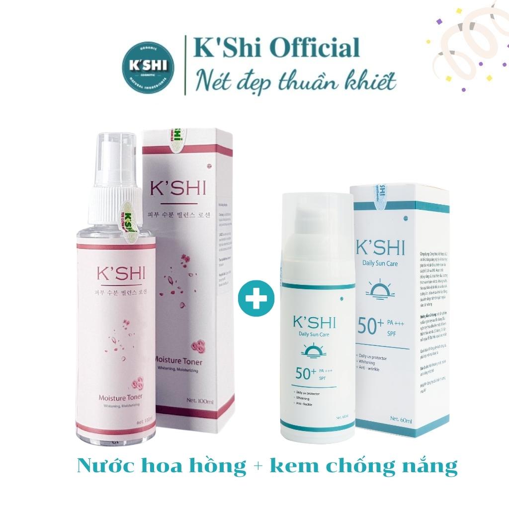 Kem Chống Nắng Và Toner K'shi Làm Sạch Sâu, Dưỡng Ẩm, Bảo Vệ Và Giúp Da Trắng Hồng Rạng Rỡ