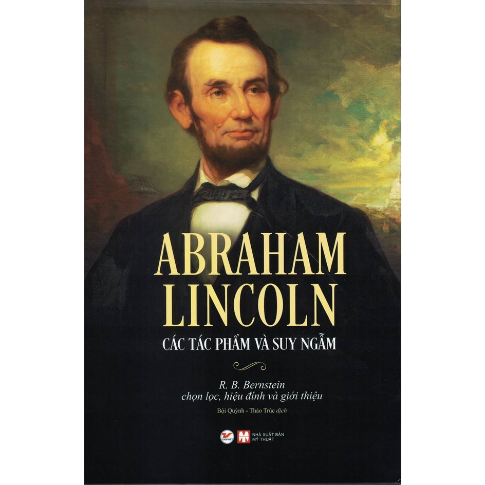 Sách - Abraham Lincoln - Các Tác Phẩm Và Suy Ngẫm (Bìa Cứng)