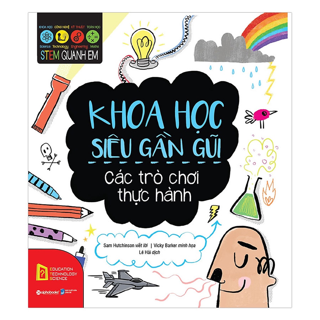 Sách - Stem quanh em - Khoa học siêu gần gũi