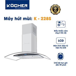 Máy Hút Mùi Kocher K-228S(70cm/90cm)