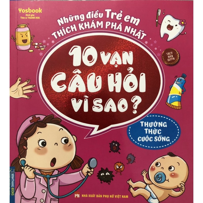 Sách - 10 vạn câu hỏi vì sao ( Thưởng thức đời sống - Thiên văn địa lý - Thế giới động vật - Thế giới thực vật)