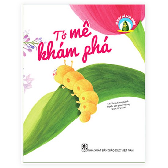 Bí Mật Để Lớn Khôn - Tớ Mê Khám Phá