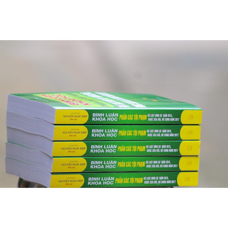 Sách- Bình luận khoa học phần các tội phạm bộ luật hình sự 2015 sửa đổi bổ sung 2017 | BigBuy360 - bigbuy360.vn