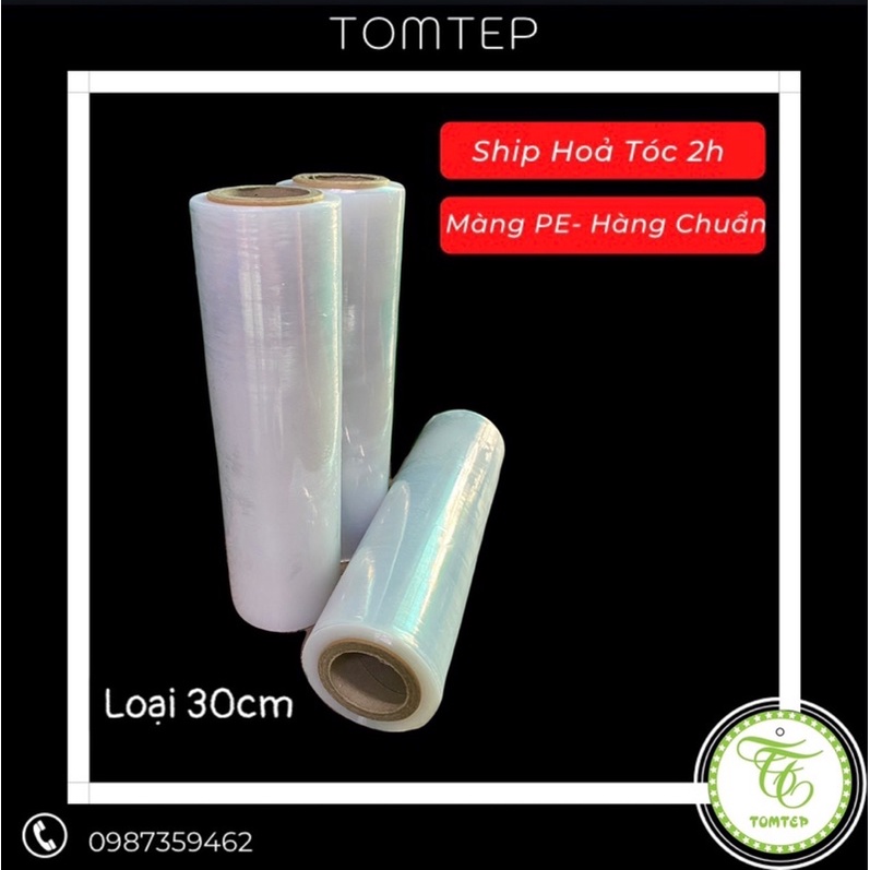 Màng PE 30cm Quấn hàng, quấn Bụng Hàng Chuẩn- Chất Lượng- Loại 1
