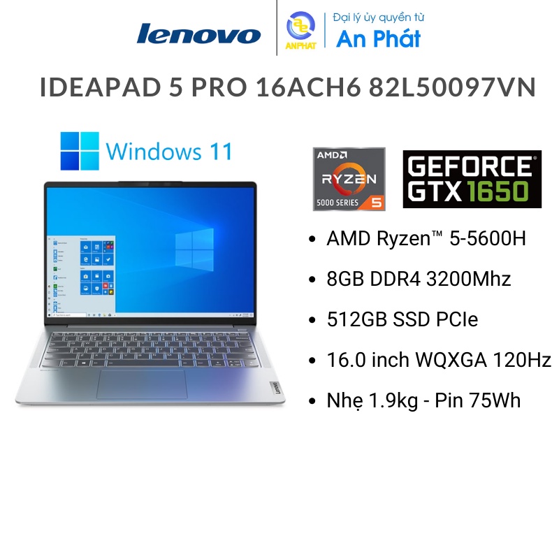 [Mã ELBAU7 giảm 7%] Laptop Lenovo IdeaPad 5 Pro 16ACH6 82L50097VN (Ryzen 5-5600H |GTX 1650 4GB)