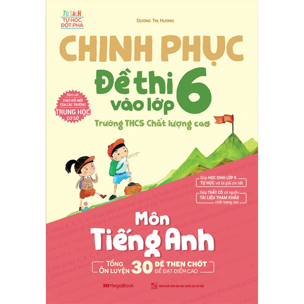 Sách Chinh phục đề thi vào lớp 6 trường THCS Chất lượng cao môn tiếng Anh