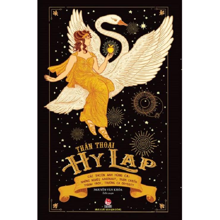 Sách - Thần Thoại Hy Lạp (Tập 3) - Các thiên anh hùng ca: Những người Argonaut, trận chiến thành Troy - NXB Kim Đồng