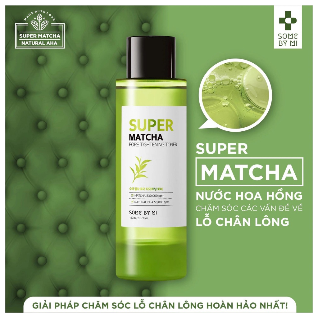 Nước Hoa Hồng Some By Mi Super Matcha Pore Tightening Toner 150ml