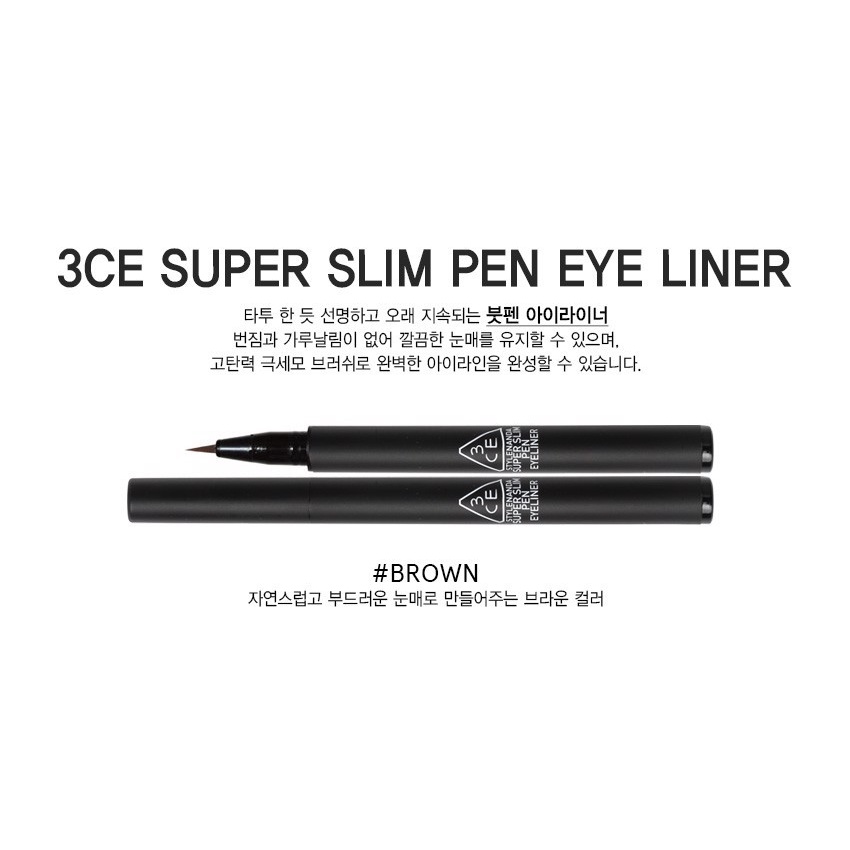 Bút Kẻ Mắt Nước 3CE Super Slim Pen Eyeliner Brown  - Đầu Bút Siêu Mảnh