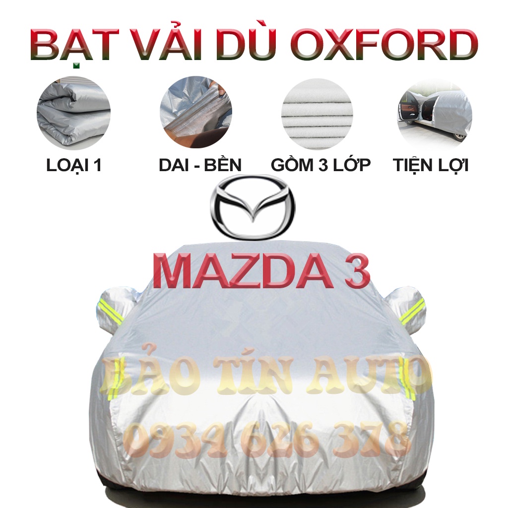 [LOẠI 1] Bạt che kín bảo vệ xe ô tô Mazda 3 tráng bạc, vải bông chống xước 3 lớp vải dù Oxford , bạt phủ trùm bảo vệ oto