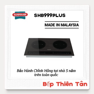 Bếp Từ Đôi Nhập Khẩu MALAYSIA SUNHOUSE SHB999PLUS