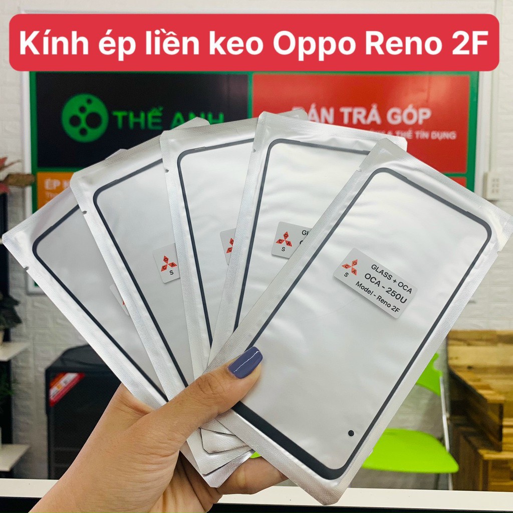 Kính ép màn hình có keo OCA Oppo F11 Pro / Reno 2F / Realme X / K3