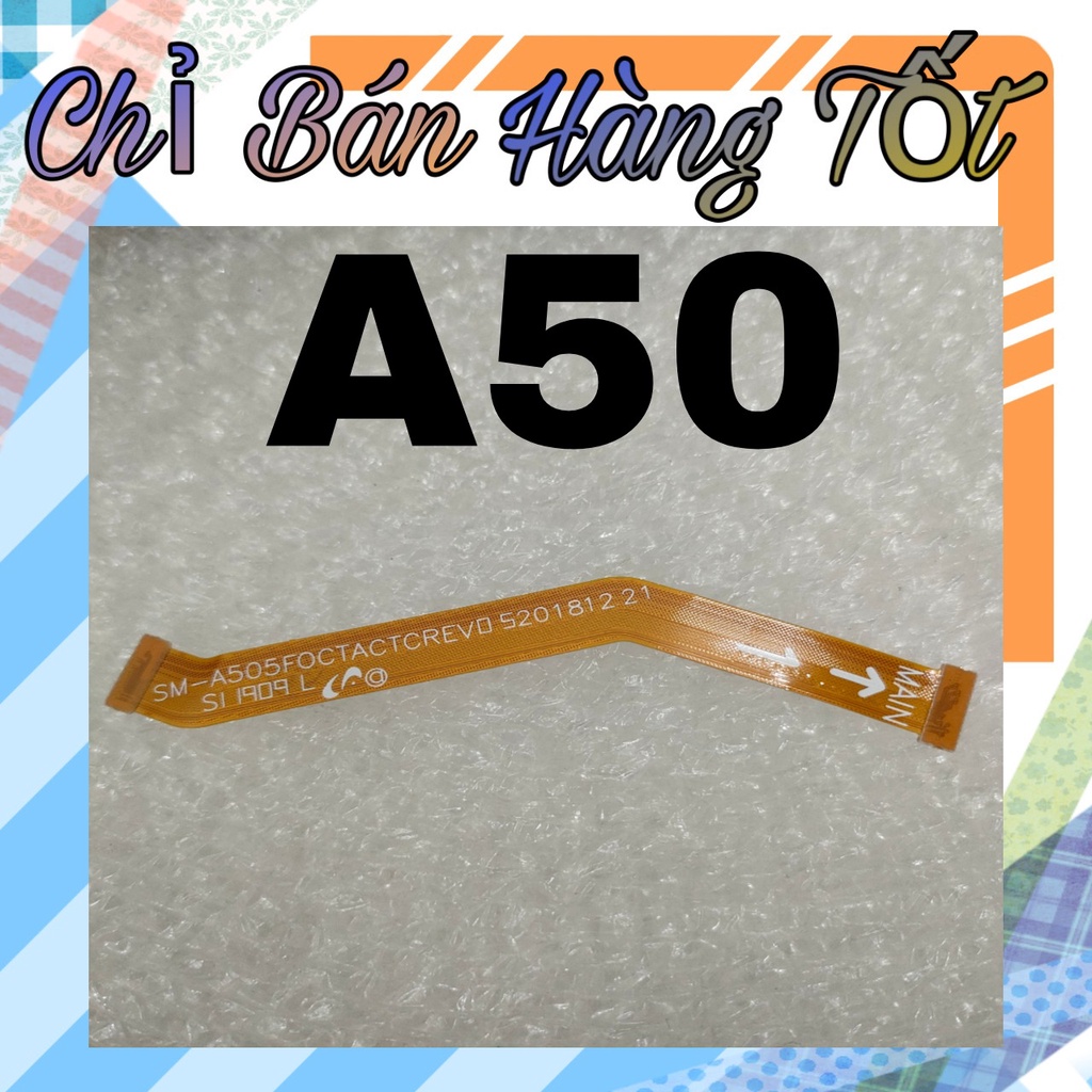 CÁP NỐI MAIN SAMSUNG A50 LOẠI TỐT