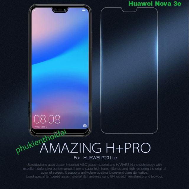 Cường lực Huawei Nova 3e hiệu Nillkin Amazing H+ Pro loại tốt nhất 2.5D/ 0.2mm ( tặng keo chống hở mép )