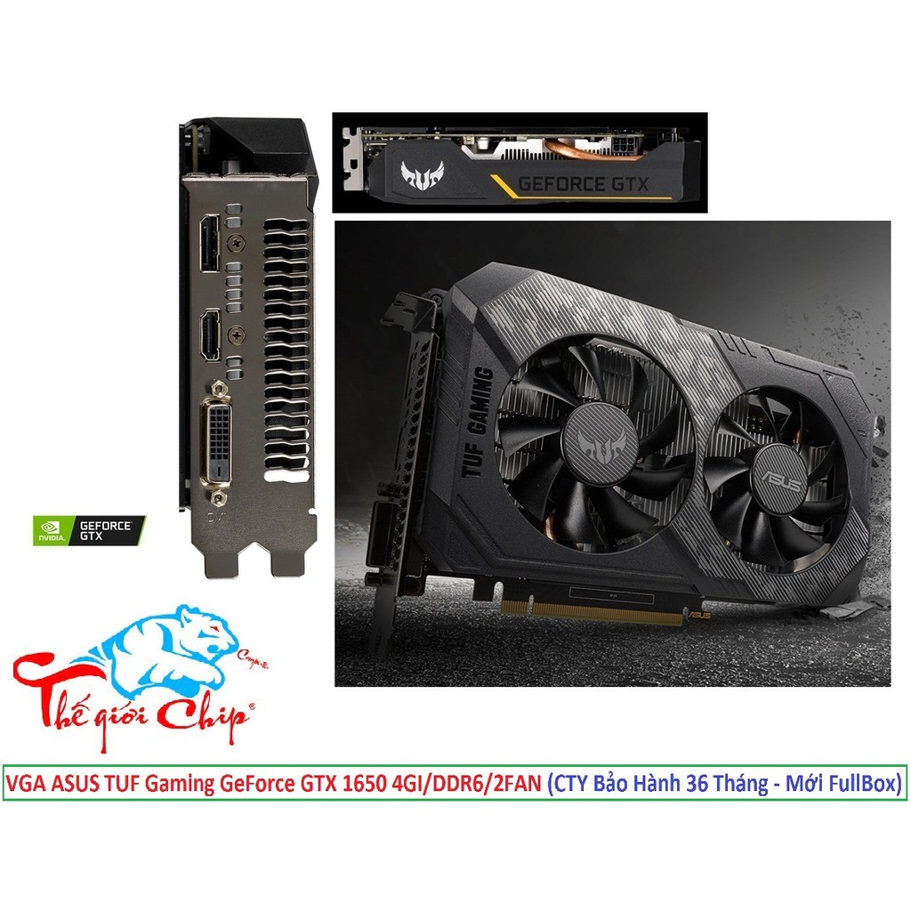 VGA (Cạc màn hình)  ASUS TUF Gaming GeForce GTX 1650 4GI/DDR6/2FAN (CTY Box-3 Năm)